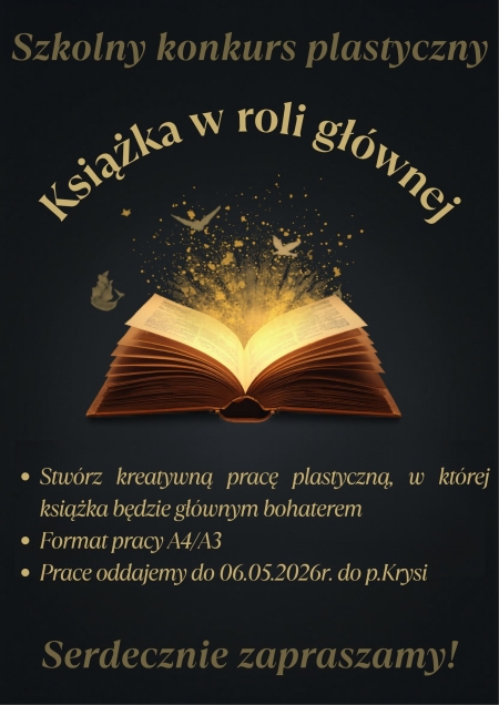 Zapraszamy uczniów klas I–VIII do udziału w konkursie plastycznym „Książka w roli głównej”